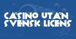 Casino Utan Svensk Licens En Guide för Spelare 1980146909