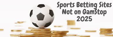 Explore Sportsbooks Not on GamStop for Uninterrupted Betting Experience