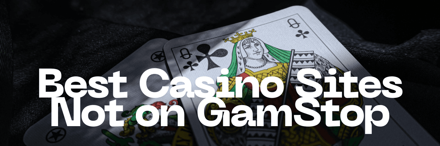 Are There Any Good Non-GamStop Casino Sites